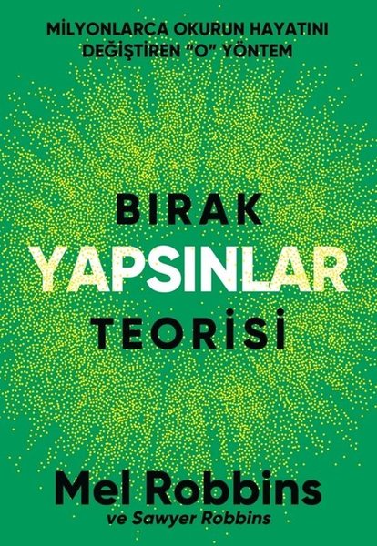 Bırak Yapsınlar Teorisi - Milyonlarca İnsanın Hayatını Değiştiren O Yöntem - Nepal Kitap