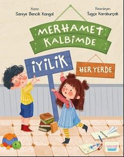 Merhamet Kalbimde İyilik Her Yerde - Turta Kitap