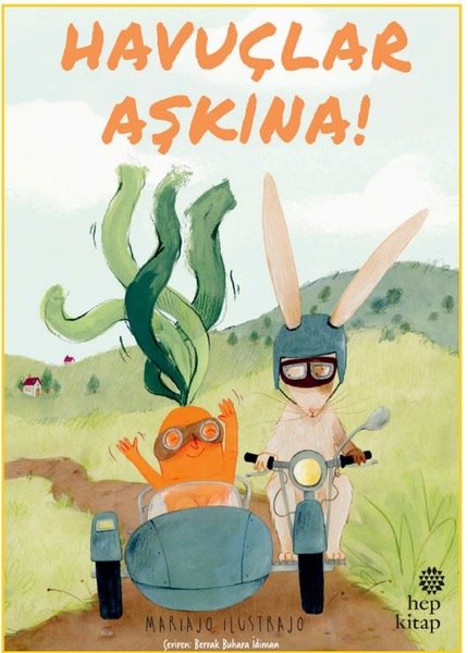 Havuçlar Aşkına! - Hep Kitap