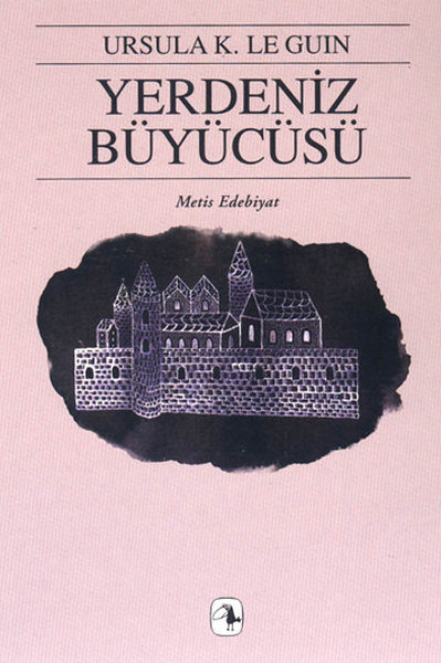 Yerdeniz Büyücüsü - Yerdeniz Üçlemesi 1 - Metis Yayınları