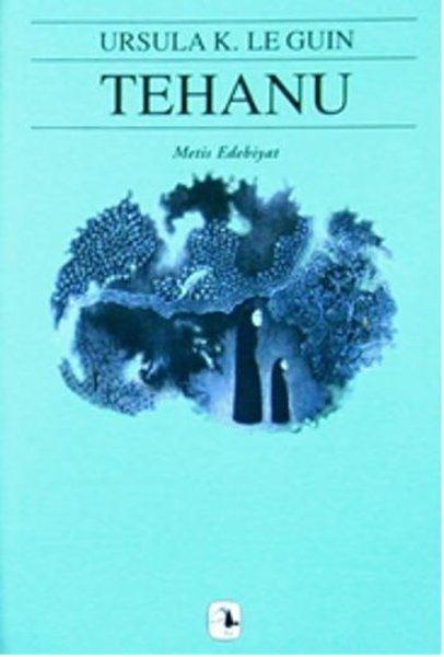 Tehanu - Yerdeniz Üçlemesi 4 - Metis Yayınları