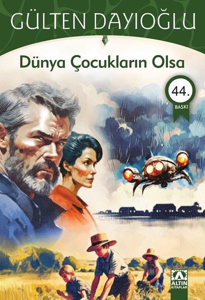 GK - Dünya Çocukların Olsa - Gülten Dayıoğlu - Altın Kitaplar