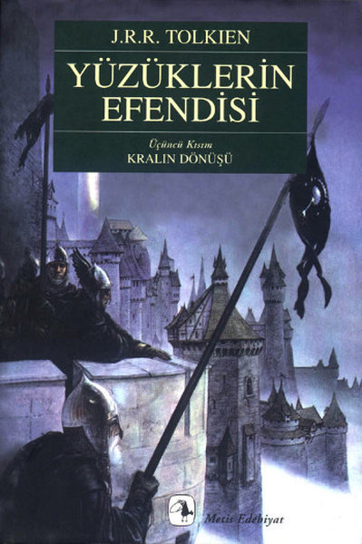 Yüzüklerin Efendisi - III - Kralın Dönüşü - J. R. R. Tolkien - Metis Yayınları