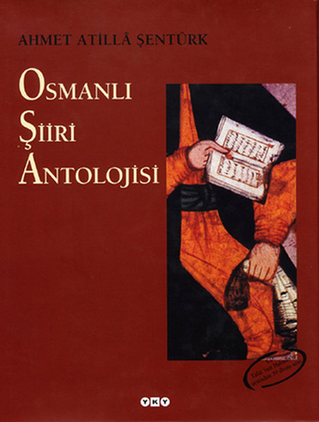 Osmanlı Şiiri Antolojisi - A.Atilla Şentürk - Yapı Kredi Yayınları