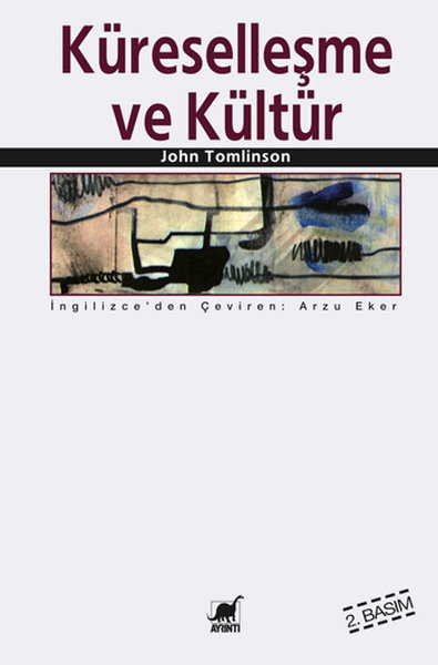 Küreselleşme ve Kültür - John Tomlinson - Ayrıntı Yayınları