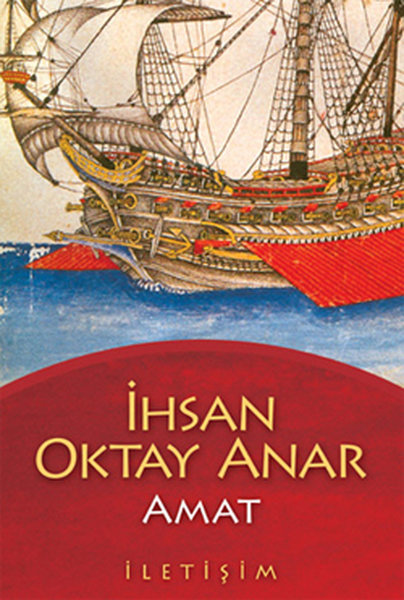 Amat - İhsan Oktay Anar - İletişim Yayınları