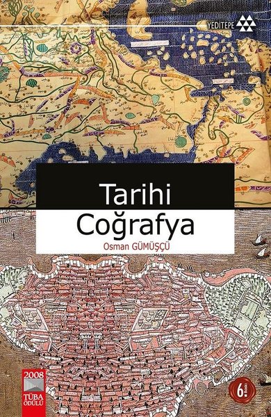 Tarihi Coğrafya - Osman Gümüşçü - Yeditepe Yayınevi