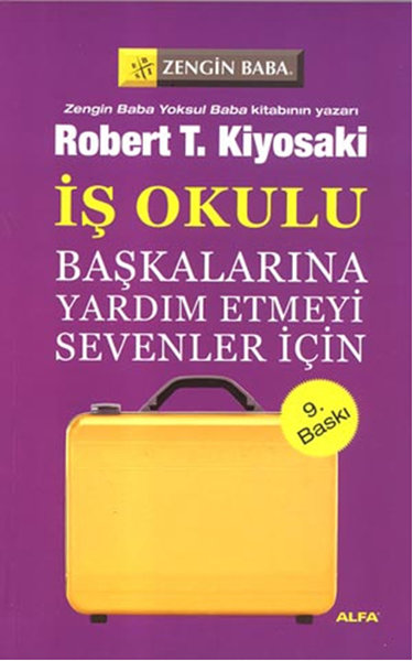 Başkalarına Yardım Etmeyi Sevenler - Robert T. Kiyosaki - Alfa Yayıncılık