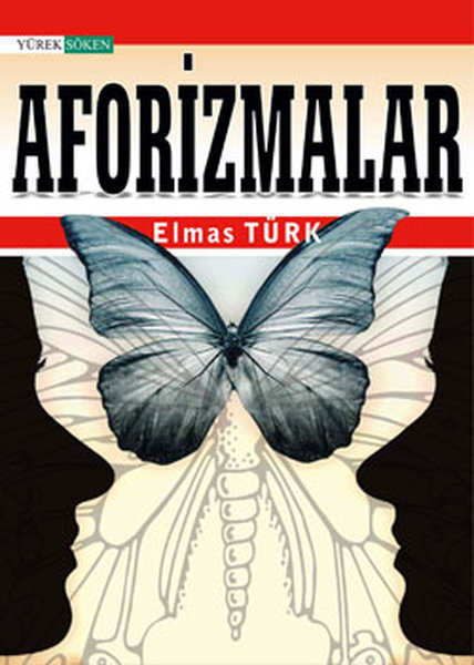 Elmas Türk  – Aforizmalar - Elmas Türk - Babil Yayıncılık