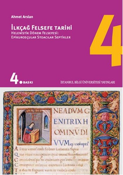 İlkçağ Felsefe Tarihi 4 - Prof. Dr. Ahmet Arslan - İstanbul Bilgi Üniv.Yayınları