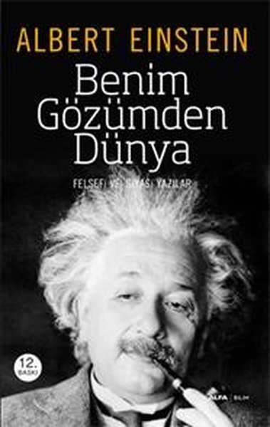 Benim Gözümden Dünya - Albert Einstein - Alfa Yayıncılık