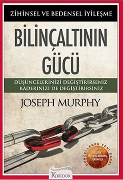 Bilinçaltının Gücü - Joseph Murphy - Koridor Yayıncılık