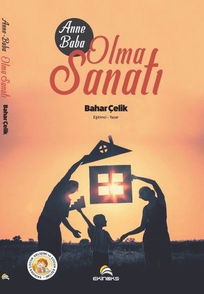 Anne-Baba Olma Sanatı - Bahar Çelik - Ekinoks