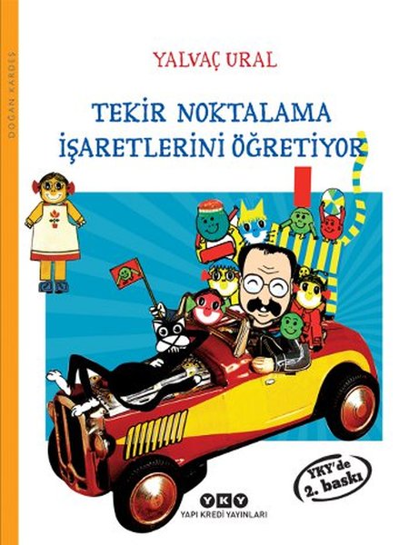 Tekir Noktalama İşaretlerini Öğretiyor - Yalvaç Ural - Yapı Kredi Yayınları