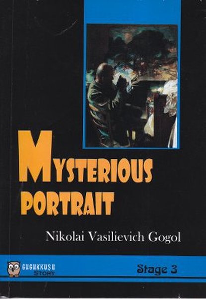 Mysterious Portrait - Nikolay Vasilyeviç Gogol - Gugukkuşu