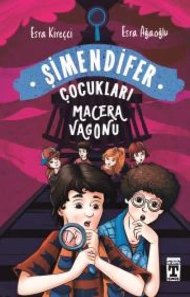 Şimendifer Çocukları: Macera Vagonu - Genç Timaş