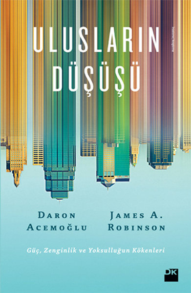 Ulusların Düşüşü - James Robinson - Doğan Kitap