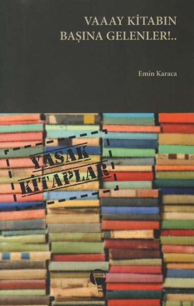 Vaaay Kitabın Başına Gelenler!.. - Emin Karaca - Belge Yayınları