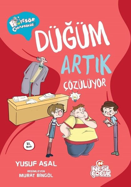 Düğüm Artık Çözülüyor - Yusuf Asal - Nesil Çocuk Yayınları