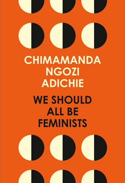 We Should All Be Feminists - Chimamanda Ngozi Adichie - Harper Collins UK