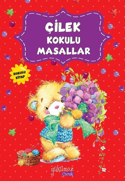 Çilek Kokulu Masallar - Yakamoz Yayınları