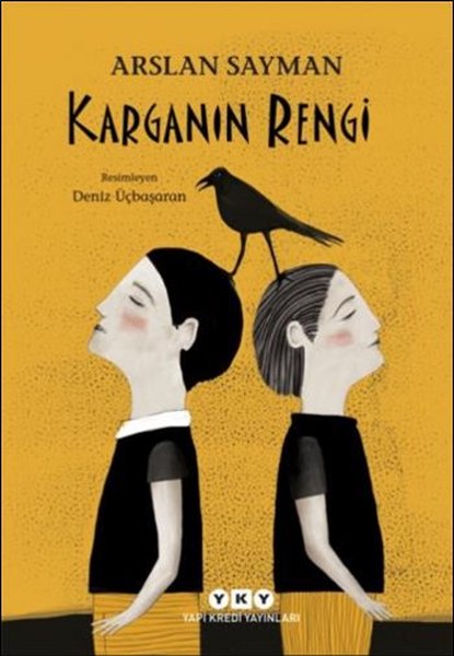 Karganın Rengi - Arslan Sayman - Yapı Kredi Yayınları