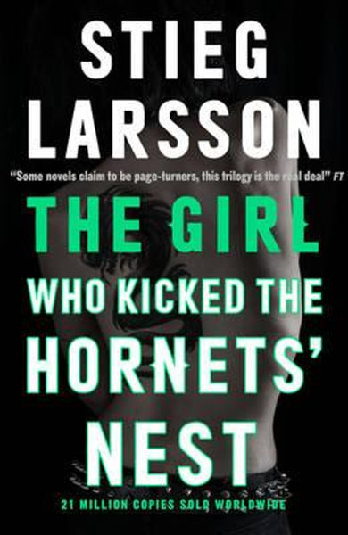 The Girl Who Kicked the Hornets' Nest (Millennium Trilogy) - Stieg Larsson - Quercus