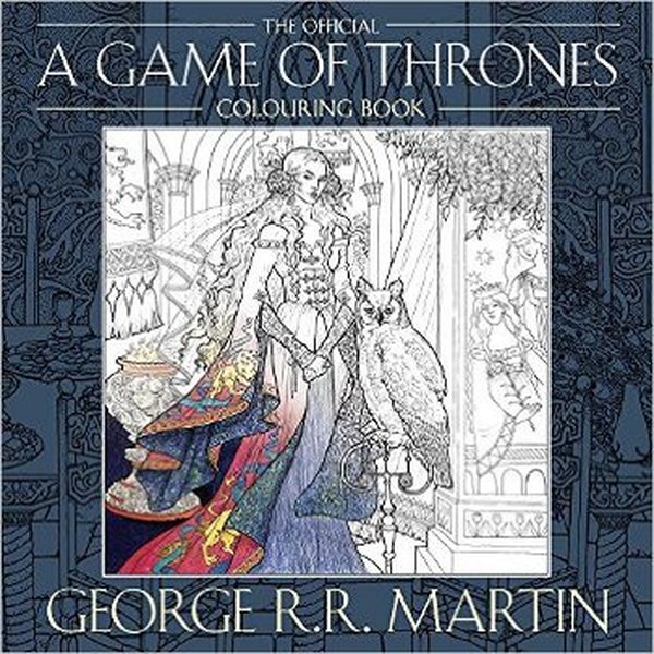 George R.R. Martin's Official A Game of Thrones Colouring Book - George R. R. Martin - Harper Collins UK