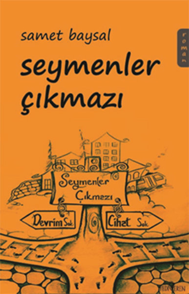 Seymenler Çıkmazı - Samet Baysal - Yediveren Yayınları