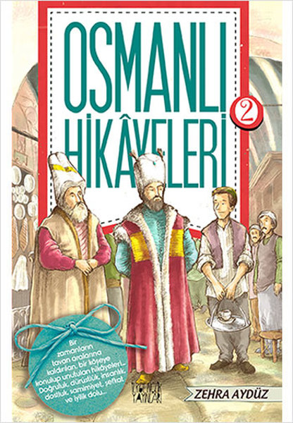 Osmanlı Hikayeleri 2 - İlkGençlik Yayınları