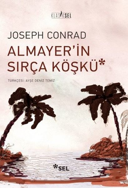 Almayer'in Sırça Köşkü - Joseph Conrad - Sel Yayıncılık