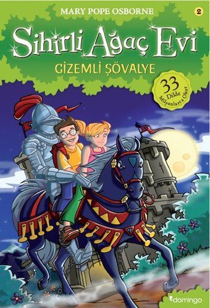 Sihirli Ağaç Evi 2-Gizemli Şövalye - Mary Pope Osborne - Domingo Yayınevi