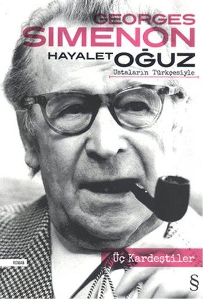 Üç Kardeştiler - Georges Simenon - Everest Yayınları