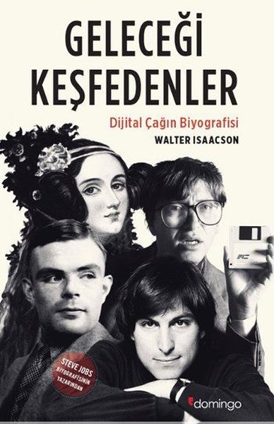 Geleceği Keşfedenler - Walter Isaacson - Domingo Yayınevi