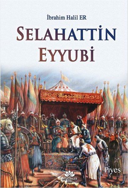 Selahattin Eyyubi - İbrahim Halil Er - Mevsimler Kitap