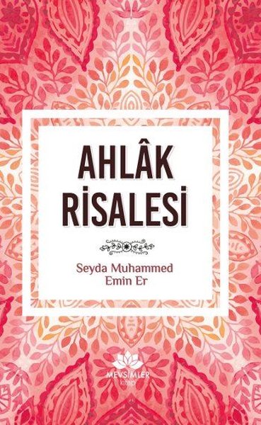 Ahlak Risalesi - Muhammed Emin Er - Mevsimler Kitap