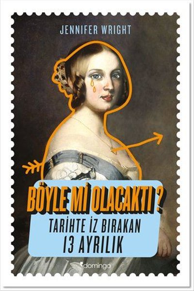 Böyle mi Olacaktı? - Jennifer Wright - Domingo Yayınevi