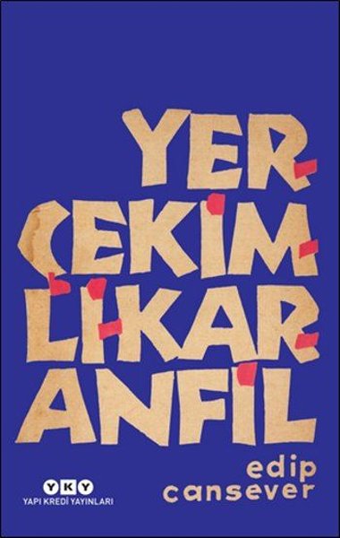 Yerçekimli Karanfil - Edip Cansever - Yapı Kredi Yayınları