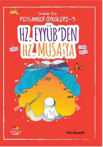 Hz. Eyyüb'den Hz. Musa'ya - Veli Karanfil - Mevsimler Kitap