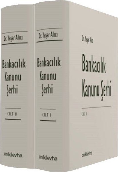 Bankacılık Kanunu Şerhi - 2 Kitap Takım - Yaşar Alıcı - On İki Levha Yayıncılık