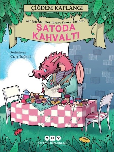 Şatoda Kahvaltı-Şef Ejder'den Pek İğrenç Yemek Tarifleri - Yapı Kredi Yayınları