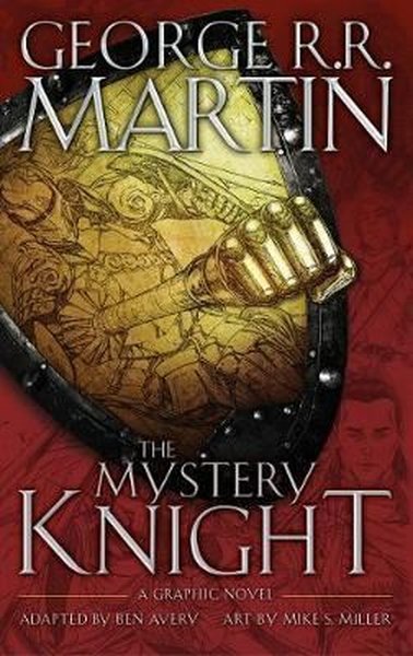 The Mystery Knight - George R. R. Martin - Harper Collins UK