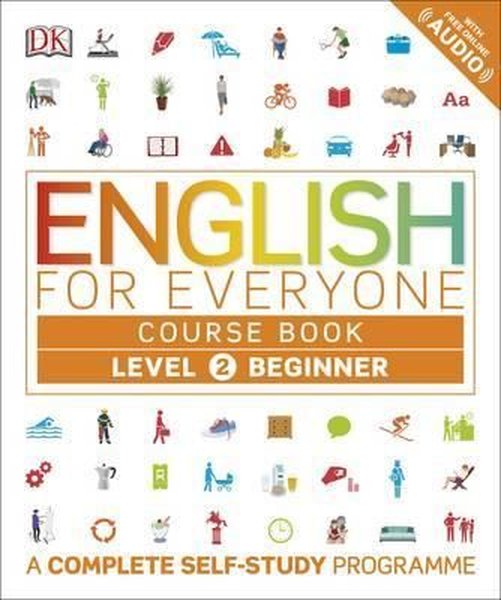 English for Everyone Level 2 Beginner (course book) - Kolektif  - Dorling Kindersley Publisher