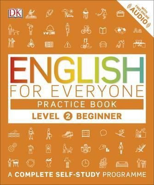 English for Everyone Level 2 Beginner (practice book) - Kolektif  - Dorling Kindersley Publisher