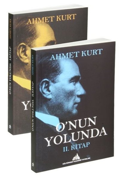 O'nun Yolunda - 2 Kitap Takım - Ahmet Kurt - Kuledibi Yayınları