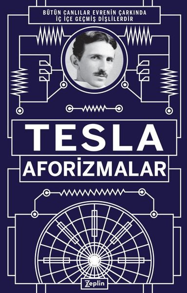 Tesla-Aforizmalar - Nikola Tesla - Zeplin Kitap