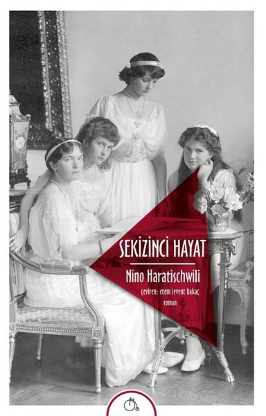 Sekizinci Hayat - Nino Haratischwili - Aylak Adam