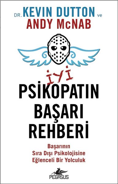 İyi Bir Psikopatın Başarı Rehberi - Andy McNab - Pegasus Yayınevi