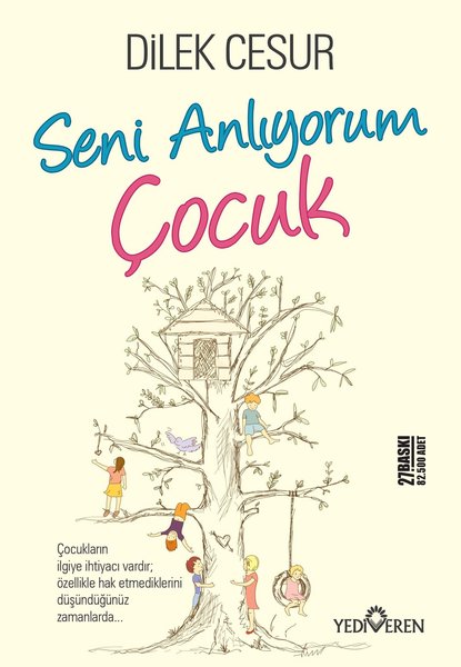 Seni Anlıyorum Çocuk - Dilek Cesur - Yediveren Yayınları