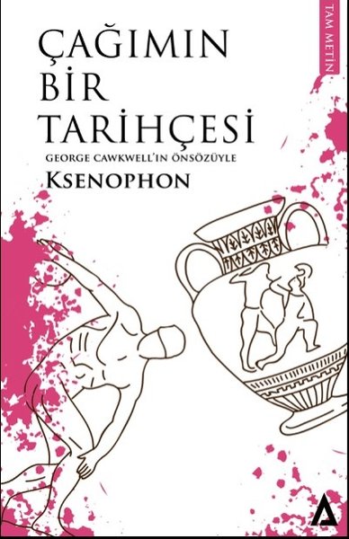 Çağımın Bir Tarihçesi - Ksenophon  - Kanon Kitap